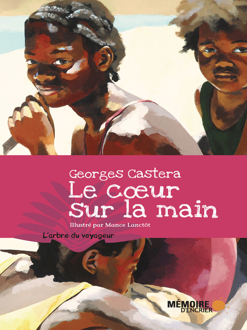 Title details for Le coeur sur la main by Georges Castera - Available